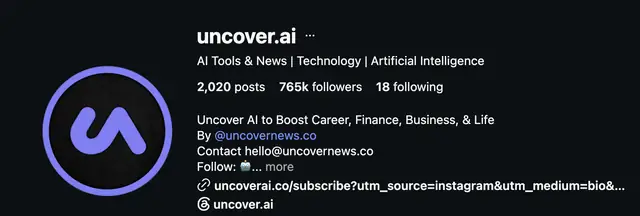 Instagram profile of @uncover.ai showing 765K followers